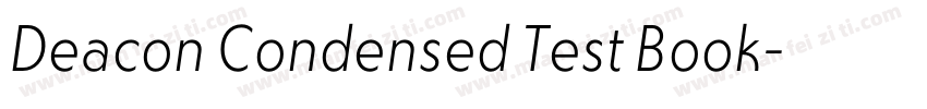 Deacon Condensed Test Book字体转换